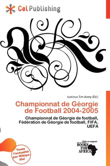Championnat de G Orgie de Football 2004-2005 by Iustinus Tim Avery - Paperback