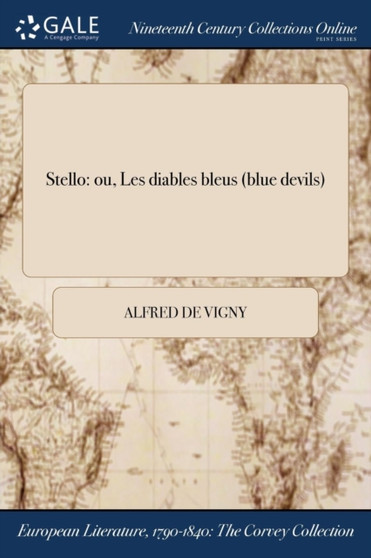 Stello : Ou, Les Diables Bleus (Blue Devils) by Alfred De Vigny - Paperback