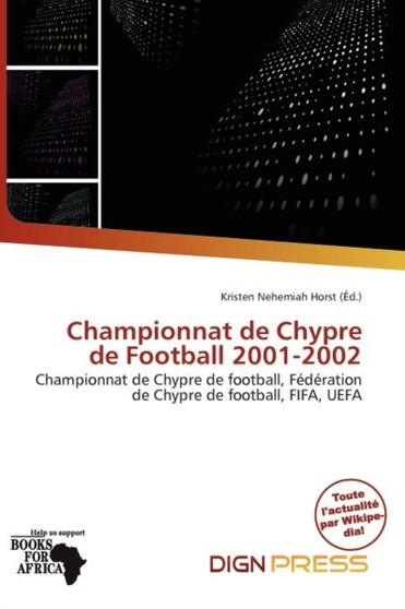 Championnat de Chypre de Football 2001-2002 by Kristen Nehemiah Horst - Paperback
