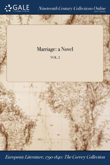 Marriage : A Novel; Vol. I by Anonymous - Paperback