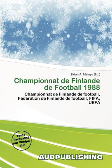 Championnat de Finlande de Football 1988 by Eldon A Mainyu - Paperback