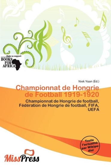 Championnat de Hongrie de Football 1919-1920 by Niek Yoan - Paperback