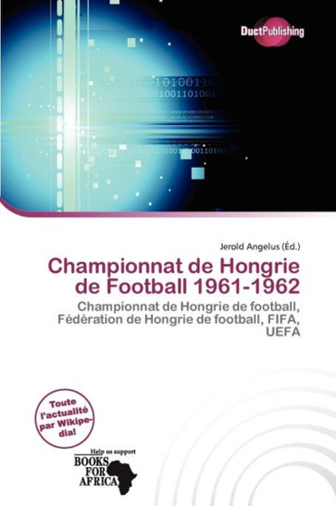 Championnat de Hongrie de Football 1961-1962 by Jerold Angelus - Paperback