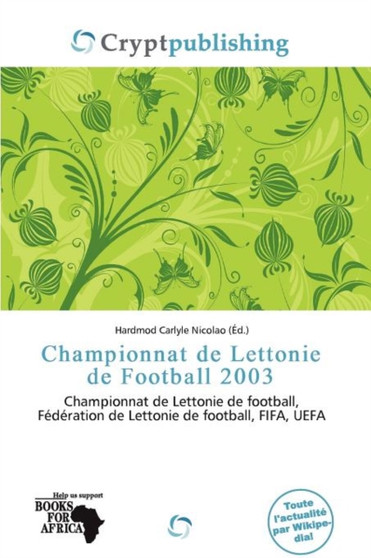 Championnat de Lettonie de Football 2003 by Hardmod Carlyle Nicolao - Paperback