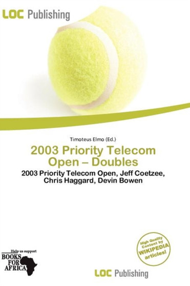 2003 Priority Telecom Open - Doubles by Timoteus Elmo - Paperback