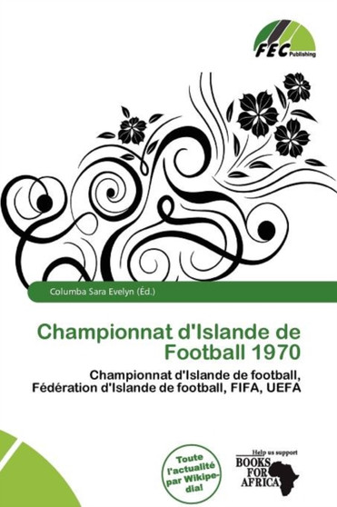 Championnat D'Islande de Football 1970 by Columba Sara Evelyn - Paperback