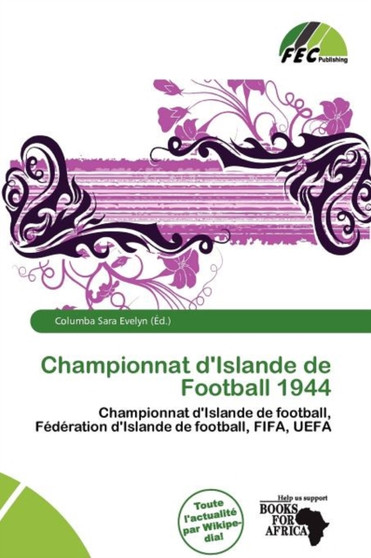 Championnat D'Islande de Football 1944 by Columba Sara Evelyn - Paperback