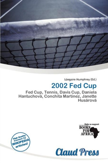 2002 Fed Cup by L Egaire Humphrey - Paperback