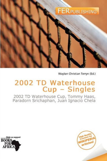 2002 TD Waterhouse Cup - Singles by Waylon Christian Terryn - Paperback