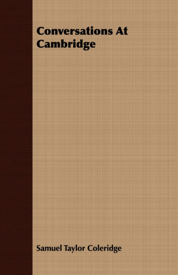 Conversations At Cambridge by Samuel Taylor Coleridge - Paperback
