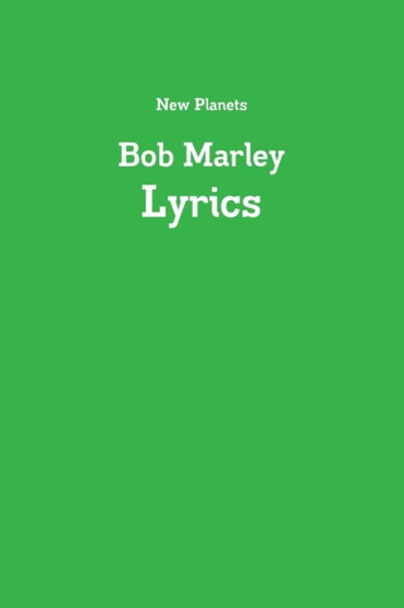 Bob Marley Lyrics by New Planets - Paperback