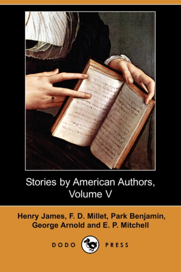 Stories by American Authors, Volume V (Dodo Press) by Henry Jr. James - Paperback