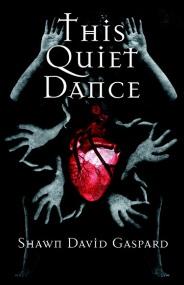 This Quiet Dance by Shawn David Gaspard - Paperback