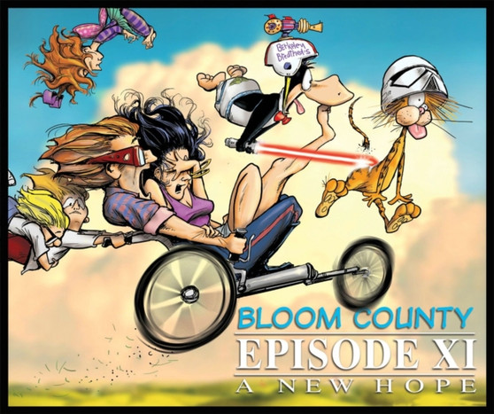 Bloom County Episode XI: A New Hope by Berkeley Breathed - Paperback