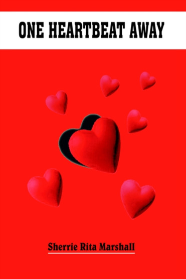 One Heartbeat Away by Sherrie Rita Marshall - Hardback