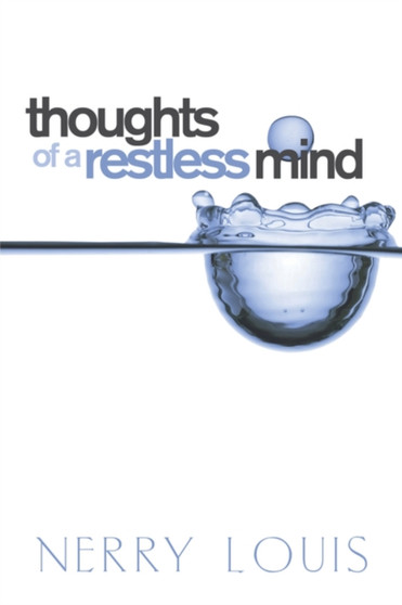 Thoughts of a Restless Mind by Nerry Louis - Paperback