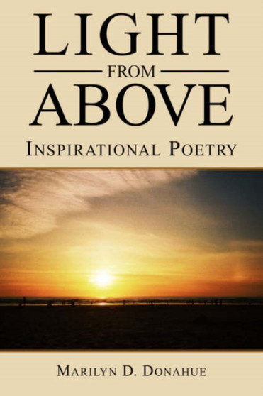 Light from Above by Marilyn D Donahue - Paperback