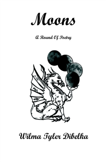 Moons by Wilma Tyler Dibelka - Paperback