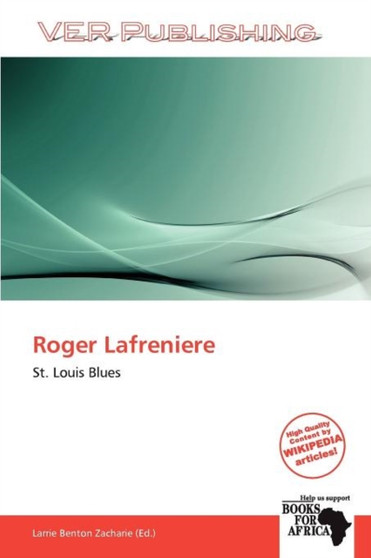 Roger Lafreniere by Larrie Benton Zacharie - Paperback