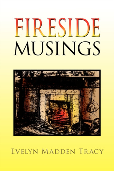Fireside Musings by Evelyn Madden Tracy - Paperback