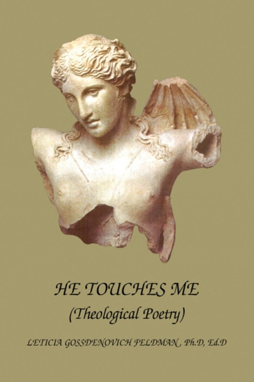 He Touches Me by Ph D Gossdenovich Feldman Ed D - Paperback