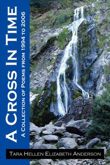 A Cross in Time by Tara Hellen Elizabeth Anderson - Paperback A Cross in Time by Tara Hellen Elizabeth Anderson - Paperback