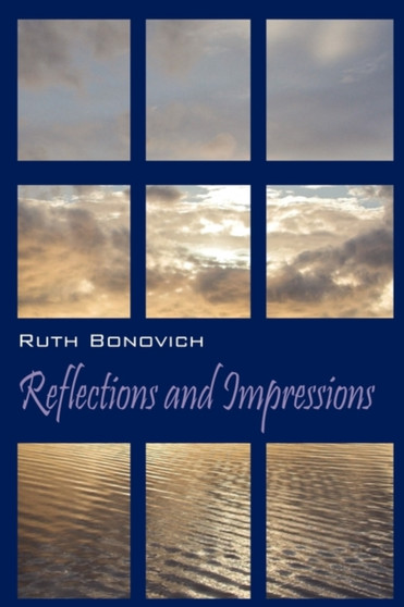 Reflections and Impressions by Ruth Bonovich - Paperback
