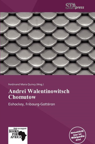 Andrei Walentinowitsch Chomutow by Ferdinand Maria Quincy - Paperback