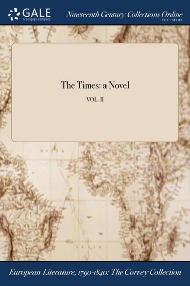 The Times : A Novel; Vol. II by Anonymous - Paperback