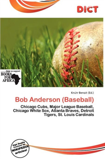 Bob Anderson (Baseball) by Knutr Benoit - Paperback