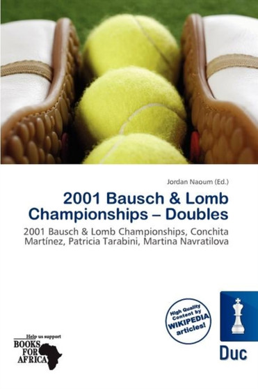 2001 Bausch & Lomb Championships - Doubles by Jordan Naoum - Paperback