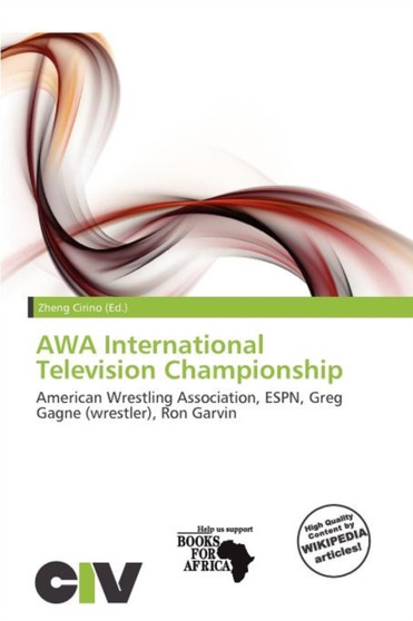 Awa International Television Championship by Zheng Cirino - Paperback
