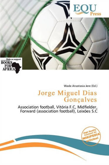 Jorge Miguel Dias Gon Alves by Wade Anastasia Jere - Paperback