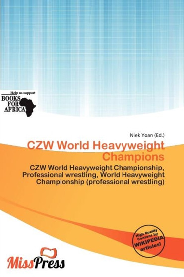 Czw World Heavyweight Champions by Niek Yoan - Paperback