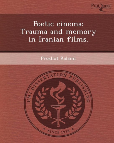 Poetic Cinema: Trauma and Memory in Iranian Films by Proshot Kalami - Paperback