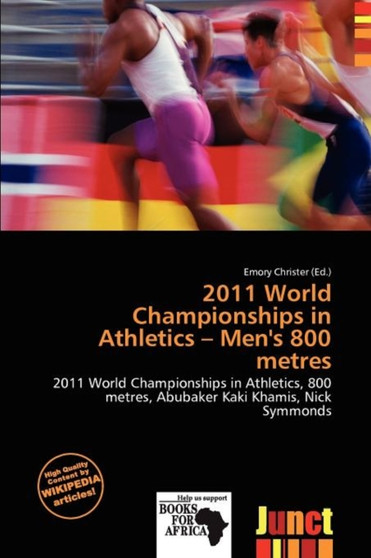 2011 World Championships in Athletics - Men's 800 Metres by Emory Christer - Paperback