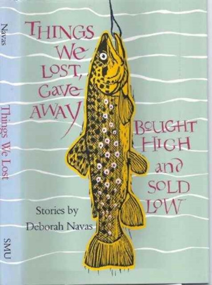 Things We Lost- Gave away : Stories by Navas- D - Hardback