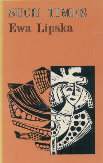 Such Times : Selected Poems by Ewa Lipska - Paperback