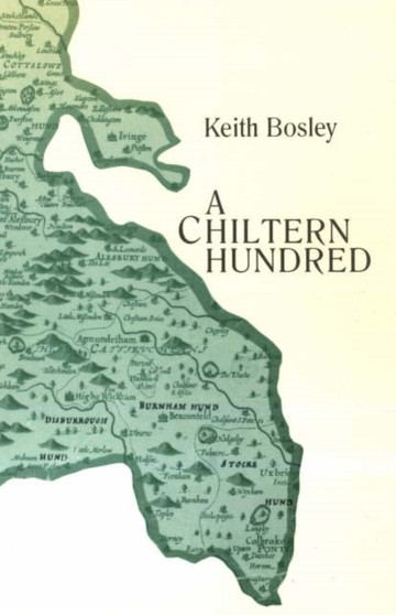 A Chiltern Hundred by Keith Bosley - Hardback
