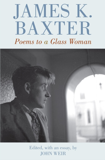 Poems to a Glass Woman by James K Baxter - Paperback