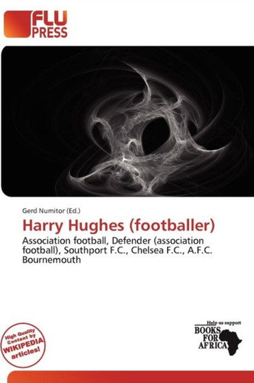 Harry Hughes (Footballer) by Gerd Numitor - Paperback