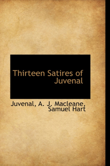 Thirteen Satires of Juvenal by Juvenal - Paperback
