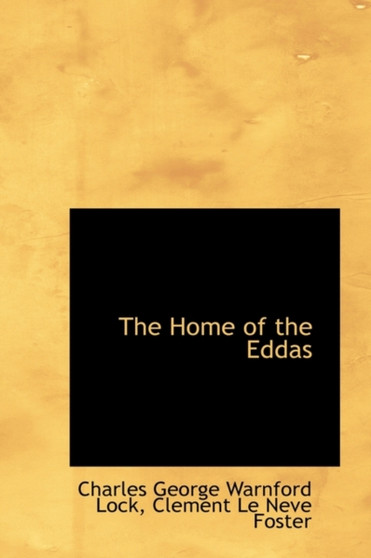 The Home of the Eddas by Charles George Warnford Lock - Paperback