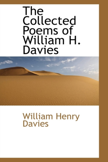 The Collected Poems of William H. Davies by William Henry Davies - Paperback
