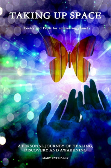 Taking Up Space by Mary Pat Nally - Paperback