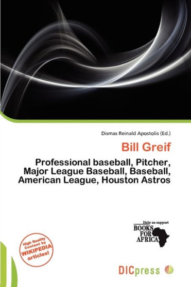 Bill Greif by Dismas Reinald Apostolis - Paperback