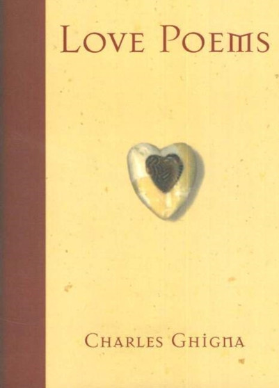 Love Poems by Charles Ghigna - Hardback