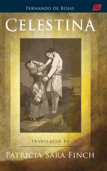 Celestina (HB) : 15 by Fernando De Rojas - Hardback Celestina (HB) : 15 by Fernando De Rojas - Hardback