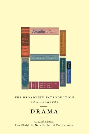 The Broadview Introduction to Literature: Drama by Lisa Chalykoff - Paperback