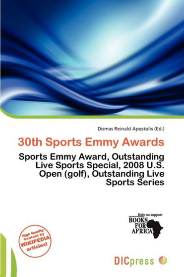 30th Sports Emmy Awards by Dismas Reinald Apostolis - Paperback